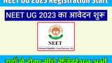 NEET UG 2023 Registration | NEET  2023 Application form Date Release Apply Now