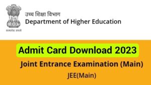 JEE Main Admit card 2023