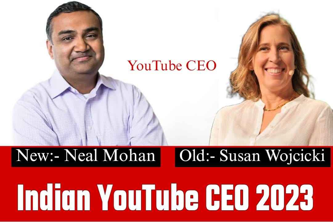 Neal Mohan | नील मोहन कौन है | YouTube CEO 2023 | Neal Mohan Bio, Wife, Life, Education