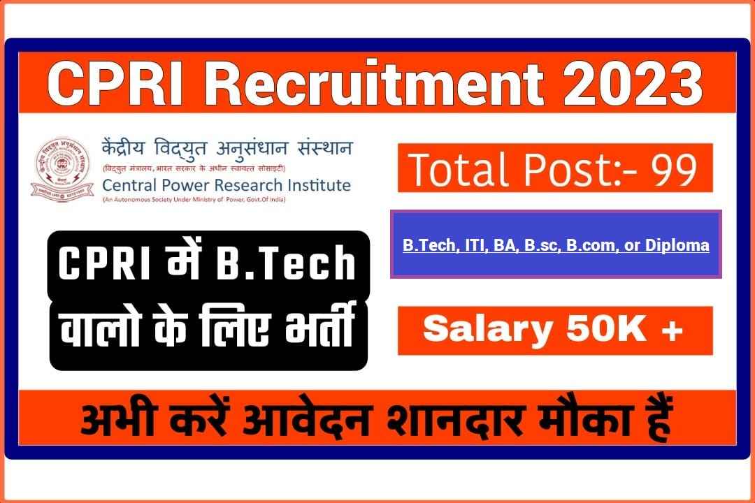 CPRI Recruitment 2023 Notification for [99 Posts] Check Eligibility and How to Apply