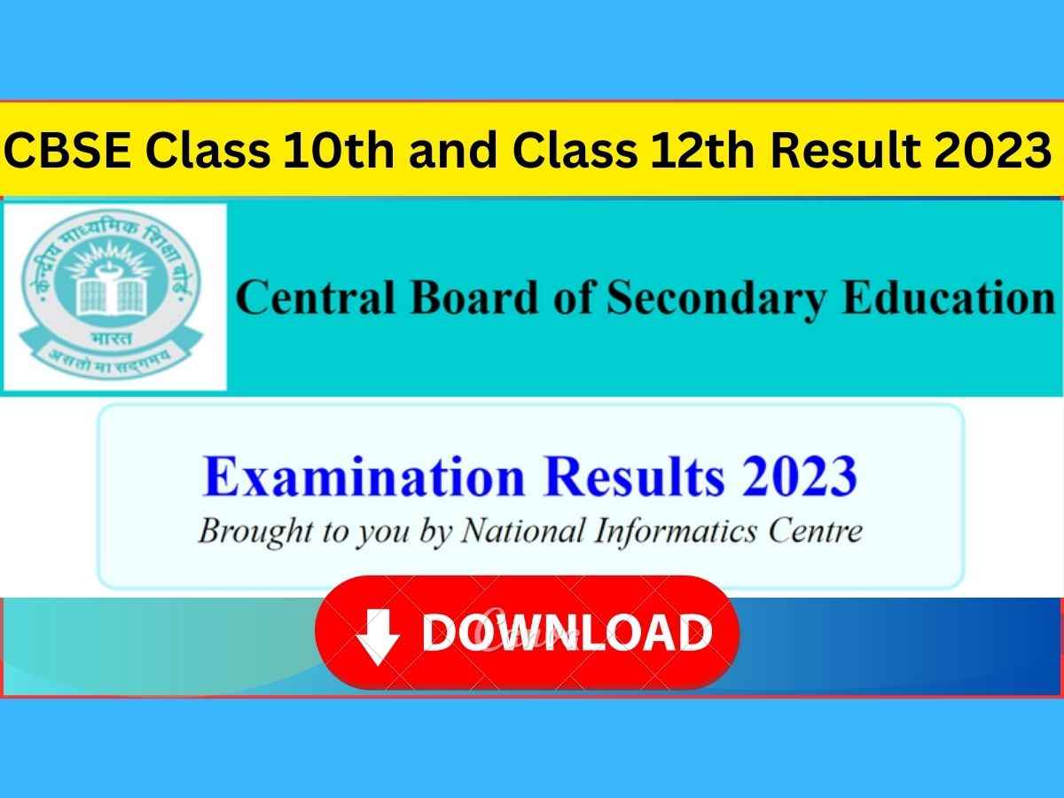 CBSE Class 10th and Class 12th Result 2023 | सीबीएसई बोर्ड का रिजल्ट कैसे डाउनलोड करें
